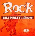 Bill Haley And His Comets : Rock With Bill Haley and the Comets